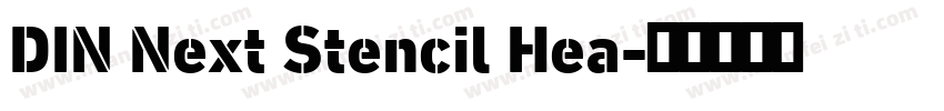 DIN Next Stencil Hea字体转换